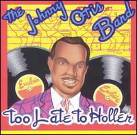 Too Late to Holler - Johnny Otis Band - Musik - NIGHT TRAIN - 0048612700628 - 1. April 1994