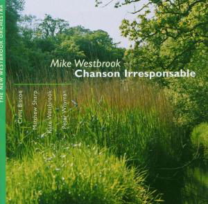 Chansons Irresponsables - Mike Westbrook - Musiikki - ENJA - 0063757945628 - tiistai 2. syyskuuta 2014