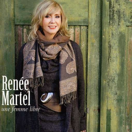 Cover for Renee Martel · Une Femme Libre (CD) (2012)