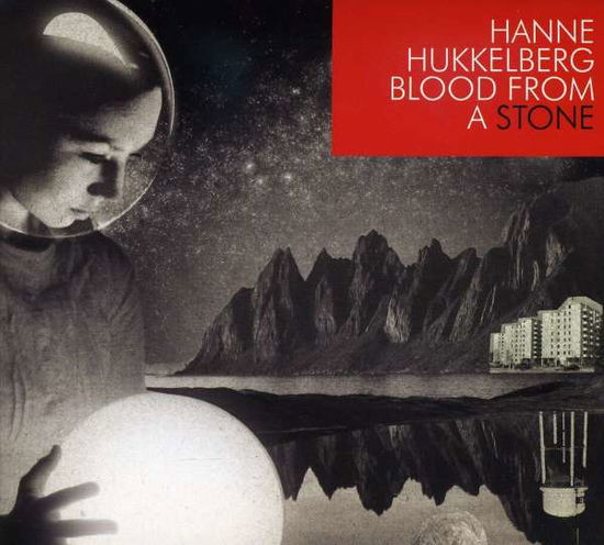 Cover for Hanne Hukkelberg · Blood from a Stone (CD) (2009)