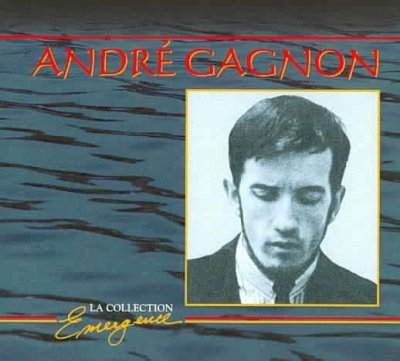 Cover for Andre Gagnon · La Collection Emergence (CD) (1990)