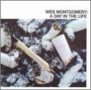 Cover for Wes Montgomery · Day in the Life (CD) (1990)