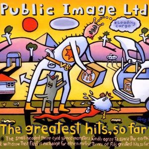 Cover for Public Image Limited · The Greatest Hits, So Far (CD) (2004)
