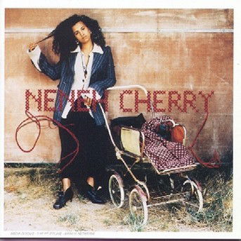 Homebrew - Neneh Cherry - Muziek - CIRCA REC. - 0077778651628 - 29 september 1992