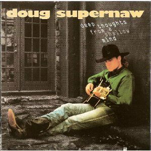 Cover for Doug Supernaw · Deep Thoughts From A Shallow Mind (CD) (2020)