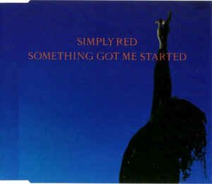Cover for Simply Red  · Something Got Me Started / Come on in My Kitchen / a New Flame / Something Got Me Started ( Perfecto Mix ) (SCD)
