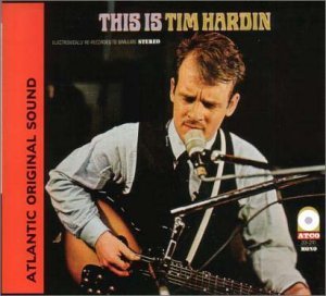 This is Tim Hardin - Tim Hardin - Musik - Collectables - 0090431674628 - 25 juli 2006