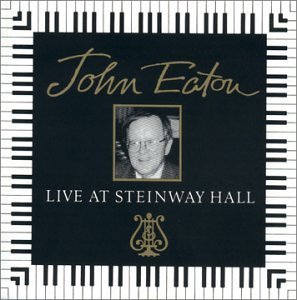 Live At Steinway Hall - John Eaton - Musik - MVD - 0091454034628 - 9. März 2017