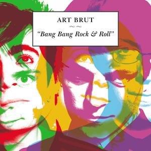Cover for Art Brut · Bang Bang Rock &amp; Roll (CD) [Bonus CD edition] (2006)