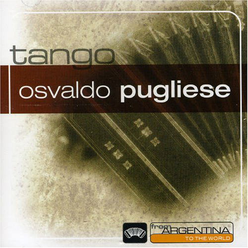 Cover for Osvaldo Pugliese · From Argentina to the World (CD) (2006)