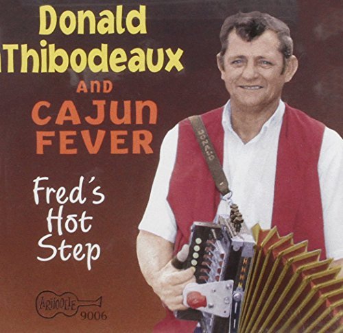 Cover for Donald Thibodeaux · Donald Thibodeaux - Fred's Hot Step (CD) (1997)