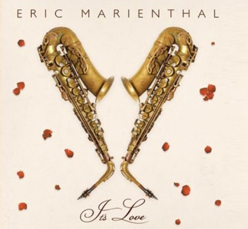 Cover for Eric Marienthal · It's Love (CD) (2012)