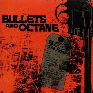 Cover for Bullets and Octane · Bullets and Octane-revelry (CD) (2004)