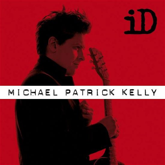Cover for Michael Patrick Kelly · Id - Extended Version (CD) (2017)