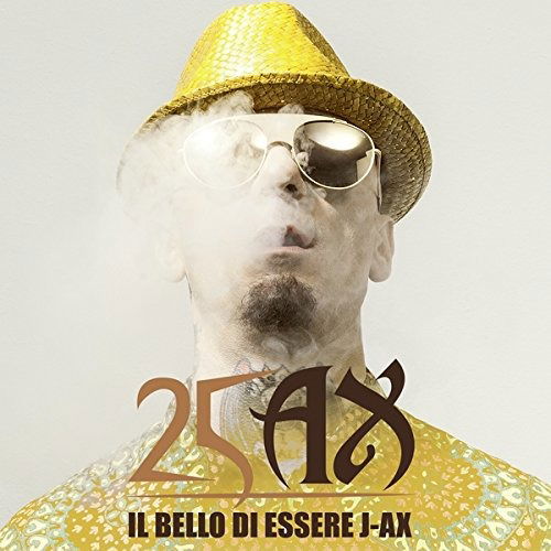 Il Bello Di Essere J Ax: 25 Anni Di Successi - J-ax - Musiikki - Atlantic - 0190759348628 - perjantai 15. helmikuuta 2019