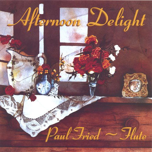 Cover for Paul Fried · Afternoon Delight (CD) (2005)