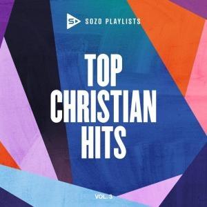 Sozo Playlists: Top Christian Hits 3 / Var - Sozo Playlists: Top Christian Hits 3 / Var - Music - POP - 0602438089628 - November 26, 2021