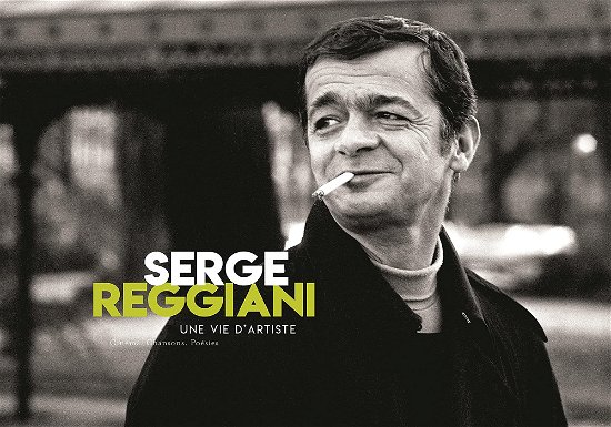 Une Vie D'artiste - Integrale - Serge Reggiani - Musik - POLYDOR - 0602448301628 - 4. Januar 2023