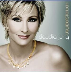 Cover for Claudia Jung · Unwiderstehlich (CD) (2007)