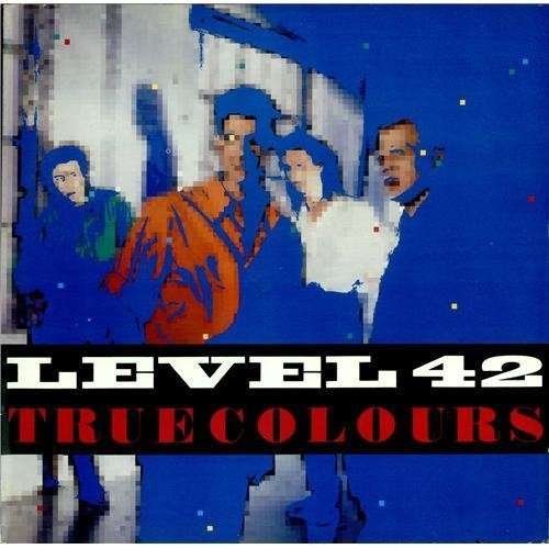 Cover for Level 42 · True Colours (CD) [Expanded edition] (2014)
