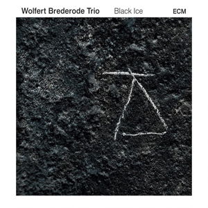 Black Ice - Wolfert Brederode Trio - Muziek - JAZZ - 0602547794628 - 8 april 2016