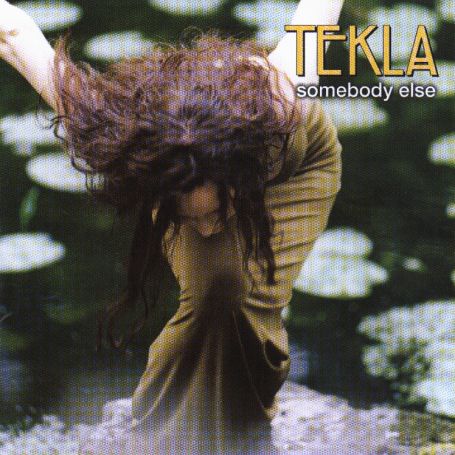 Cover for Tekla · Somebody else (CD) (2017)