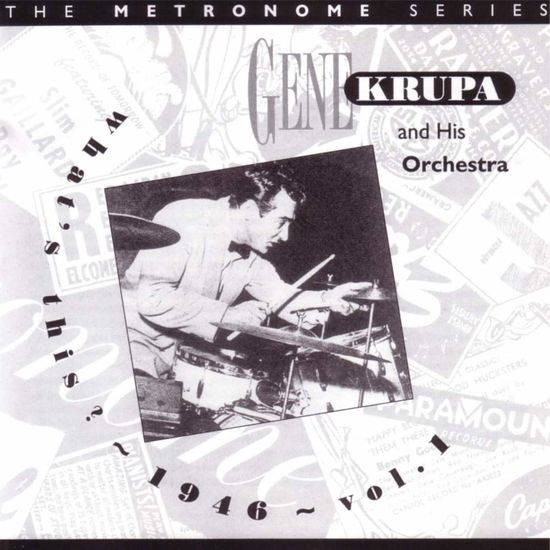 What's This 1946 Vol.1 - Krupa, Gene & His Orchest - Musik - HEP - 0603366002628 - 12. april 1995