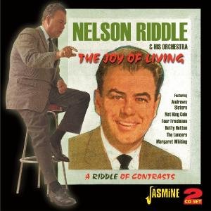 The Joy Of Living - Nelson Riddle - Música - JASMINE RECORDS - 0604988016628 - 12 de septiembre de 2011