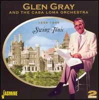 Swing Tonic 1939-1946 - Glen Gray - Muziek - JASMINE - 0604988045628 - 25 januari 2007