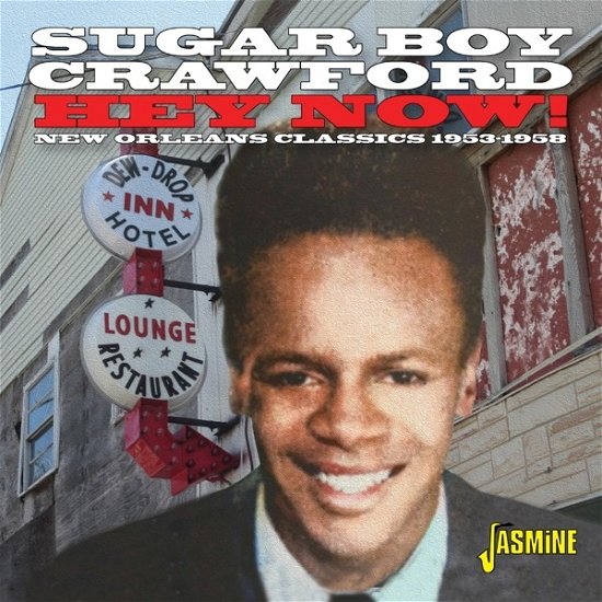 Cover for James Sugar Boy Crawford · Hey Now! New Orleans Classics 1953-1958 (CD) (2023)