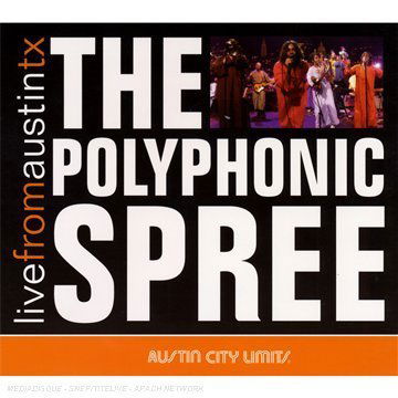 Cover for Polyphonic Spree · Live From Austin. Tx (CD) [Digipak] (2007)