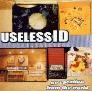 Cover for Useless Id · No Vacation from the World (CD) (2009)