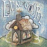 Cover for Mace Woods,C.L.Franklin&amp;Aretha,Original Five Blind Boys... · Living The Gospel: Hymns of Church (CD)