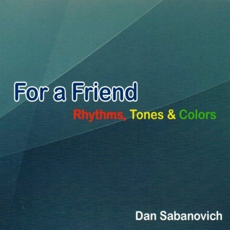 Cover for Dan Sabanovich · For A Friend (CD) (2014)