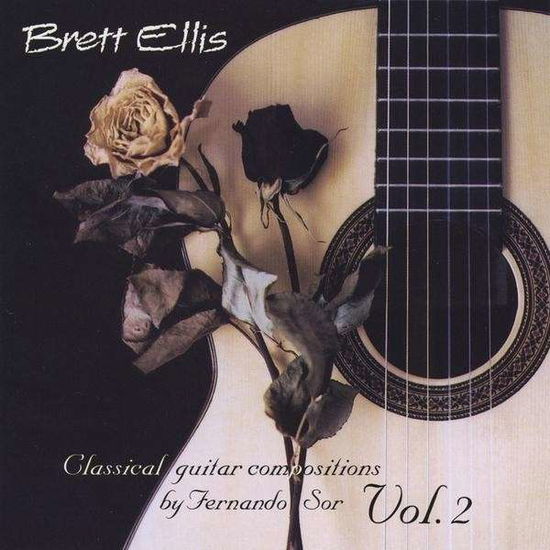 Classical Guitar Composition by Fernando Sor Vol.2 - Brett Ellis - Music - CD Baby - 0614325670628 - August 4, 2009