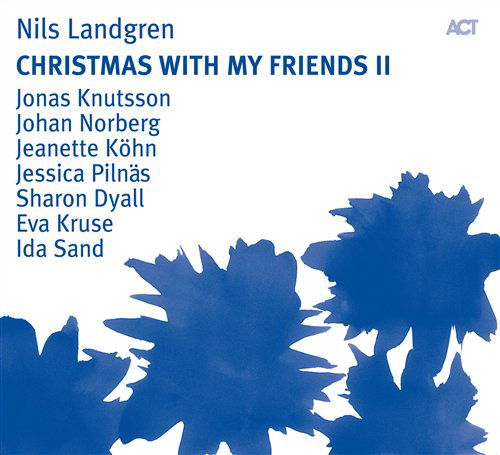 Christmas With My Friends - Nils Landgren - Musik - ACT - 0614427947628 - 31. oktober 2008