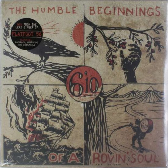 Cover for Six'10 · Humble Beginnings Of A Rovin' Soul (LP) (2015)