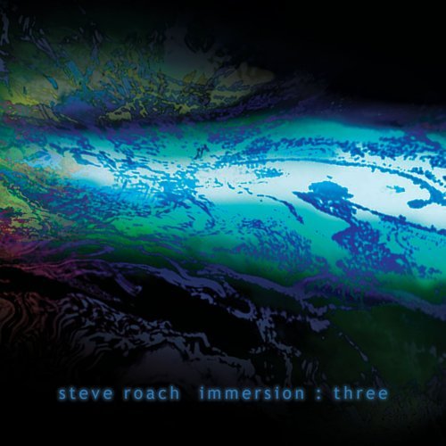 Cover for Steve Roach · Immersion: Three (CD) [Digipak] (2021)