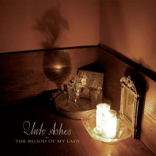 Cover for Unto Ashes · Blood Of My Lady (CD) (2012)