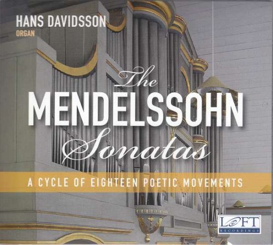Mendelssohn Sonatas - Mendelssohn / Davidsson - Muziek - LOF - 0617145116628 - 4 oktober 2019
