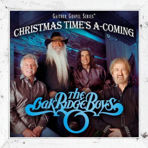 Cover for Oak Ridge Boys · Christmas Times A-Coming (CD) (2012)