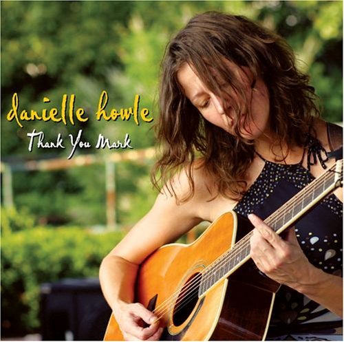 Cover for Danielle Howle · Thank You Mark (CD) (2006)