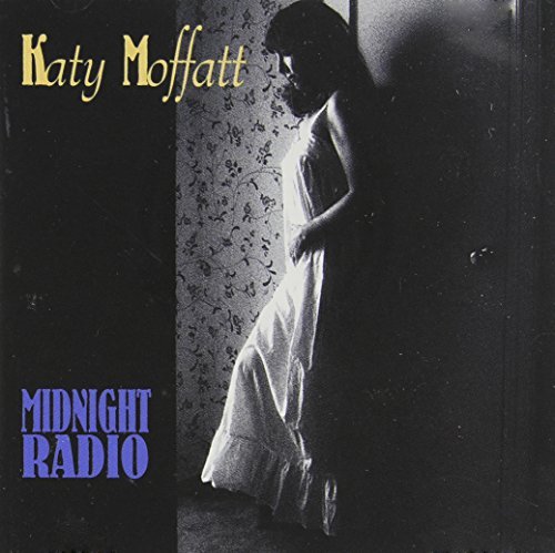 Midnight Radio - Katy Moffatt - Musik - FOLK - 0620638012628 - 11. september 1996