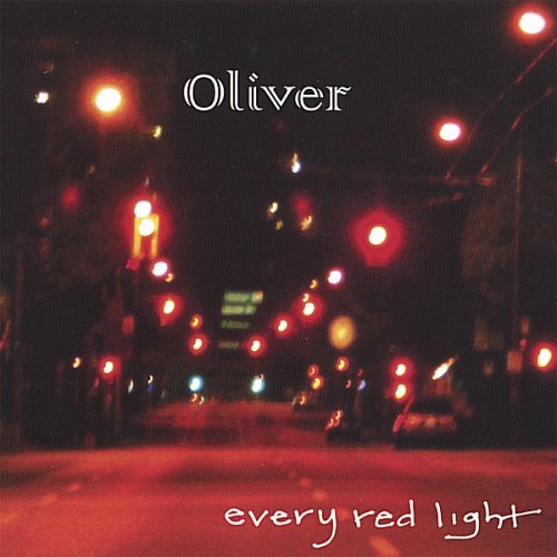 Cover for Oliver · Every Red Light (CD) (2006)