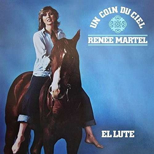 Cover for Renee Martel · Un Coin Au Ciel (CD) (2014)