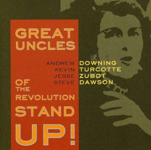 Cover for Great Uncles of the Revolution · Stand Up (CD) (2015)