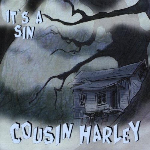 Cover for Cousin Harley · It's A Sin (CD) (2011)