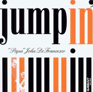 Jumpin - Papa John Defrancesco - Music - SAVANT - 0633842204628 - February 18, 2003