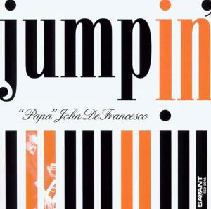 Jumpin - Papa John Defrancesco - Musique - SAVANT - 0633842204628 - 18 février 2003