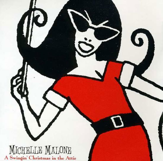 Cover for Michelle Malone · Swingin' Christmas in the Attic (CD) (1992)